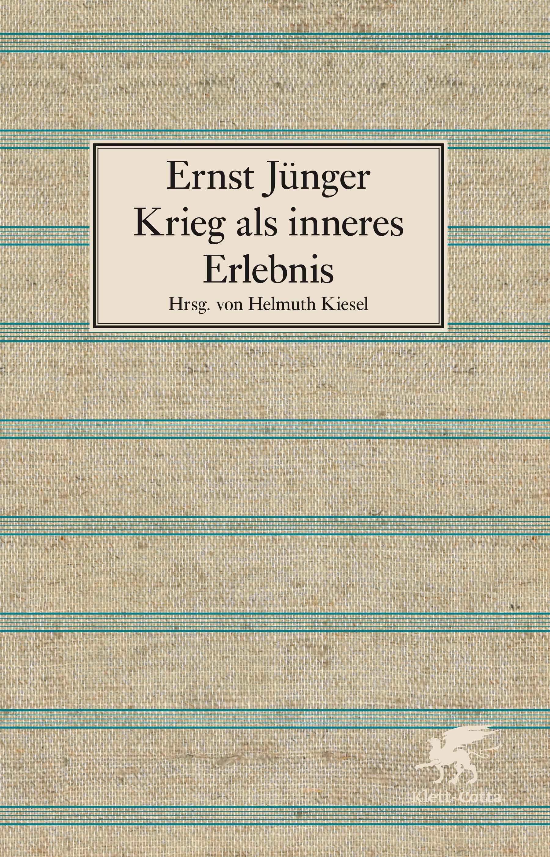 Krieg als inneres Erlebnis. Schriften zum Ersten Weltkrieg