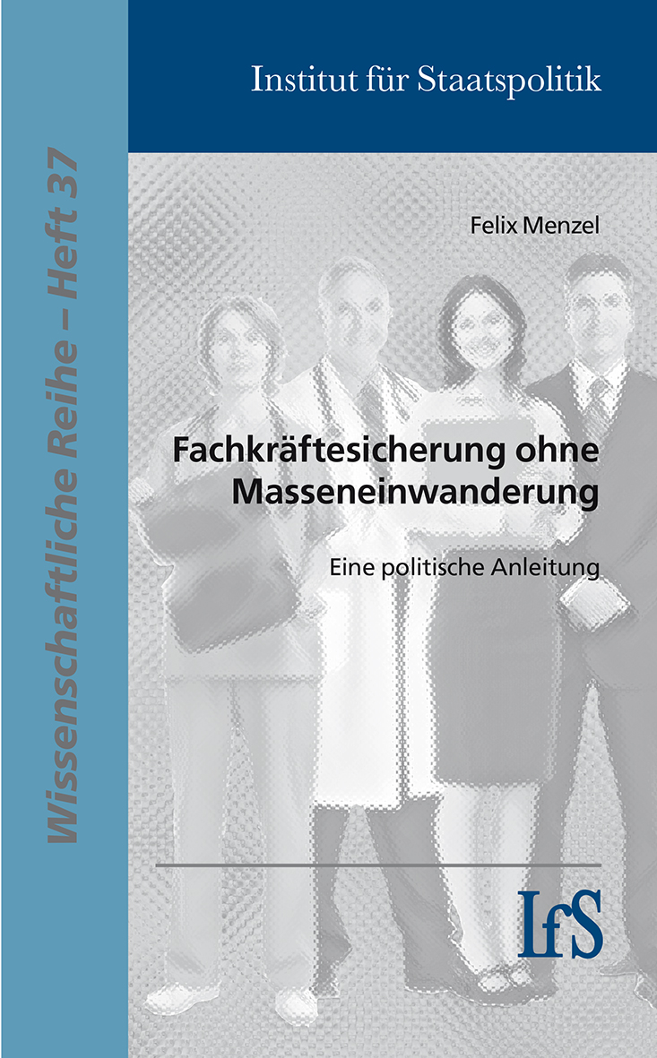 Fachkräftesicherung ohne Masseneinwanderung