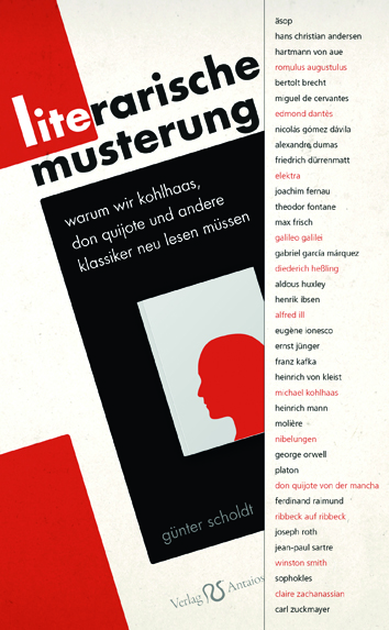 Literarische Musterung. Warum wir Kohlhaas, Don Quijote und andere Klassiker neu lesen müssen