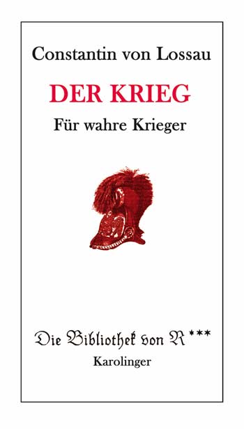Der Krieg. Für wahre Krieger