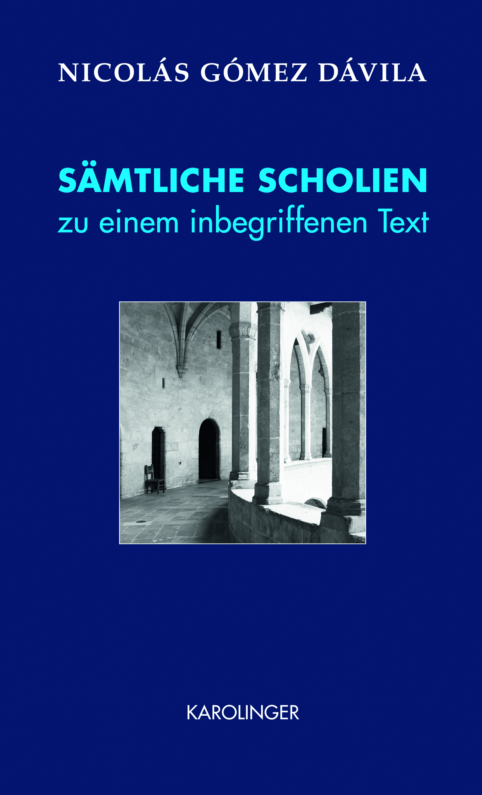 Sämtliche Scholien zu einem inbegriffenen Text