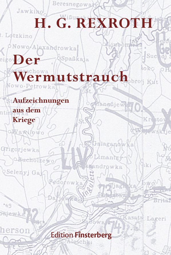 Der Wermutstrauch. Aufzeichnungen aus dem Kriege