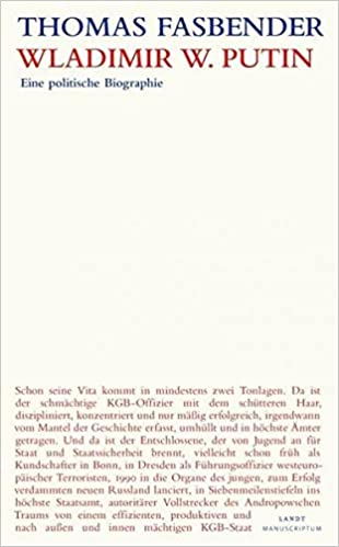 Wladimir W. Putin. Eine politische Biographie
