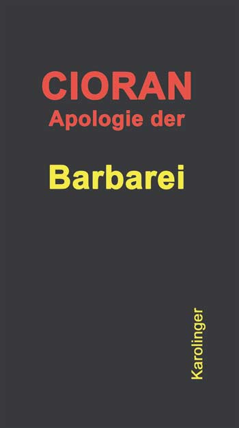 Apologie der Barbarei. Frühe Schriften 1932 – 1941