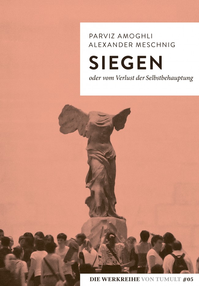 Siegen oder Vom Verlust der Selbstbehauptung