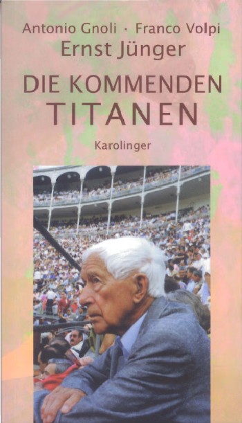 Ernst Jünger: Die kommenden Titanen