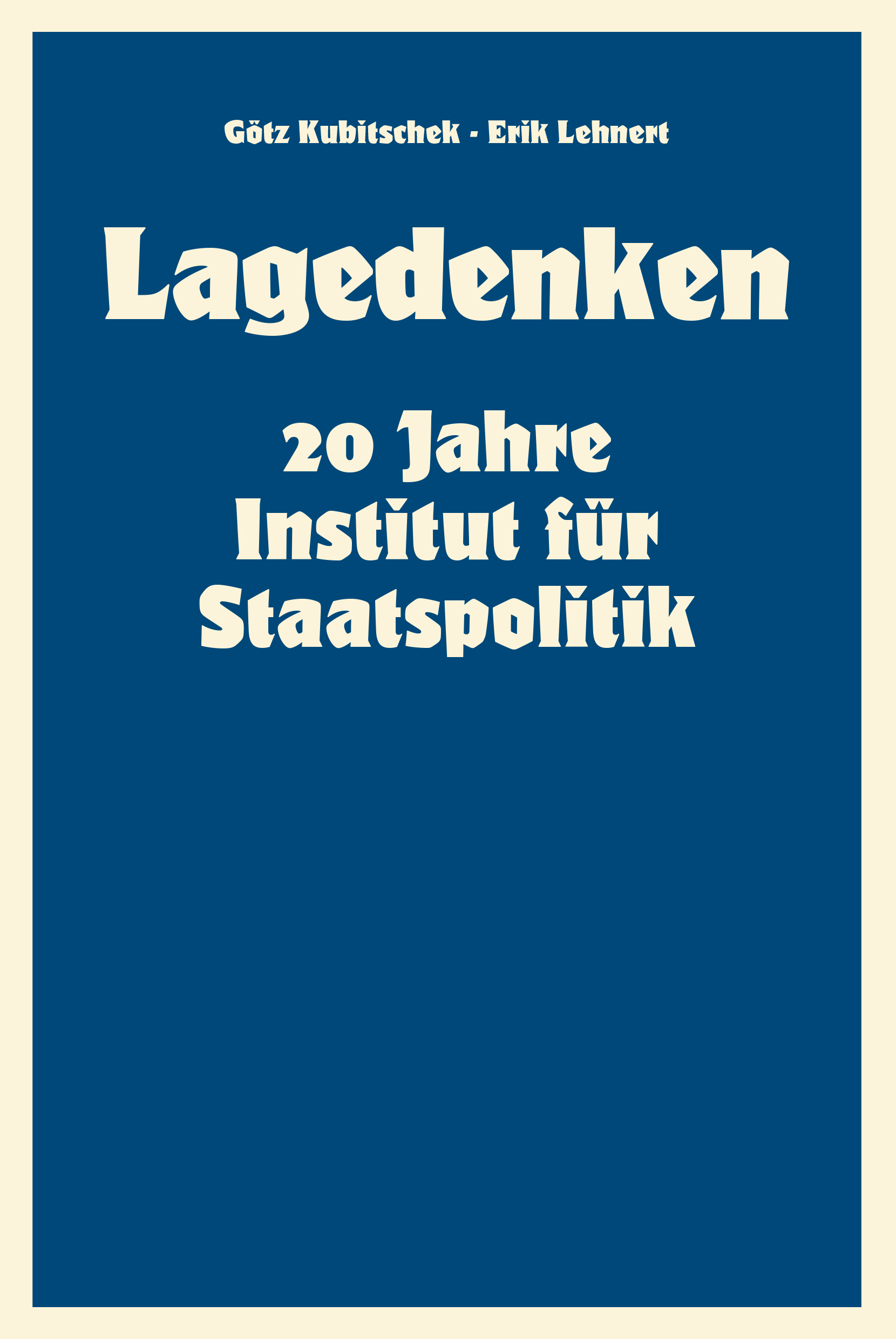 IfS-Festschrift 20 Jahre Institut für Staatspolitik