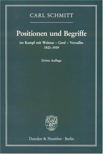 Positionen und Begriffe - im Kampf mit Weimar - Genf - Versailles 1923-1939