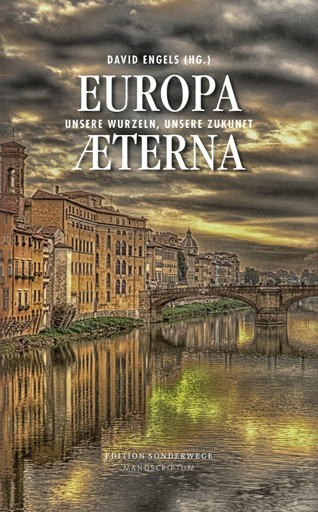 Europa Aeterna - Unsere Wurzeln, unsere Zukunft