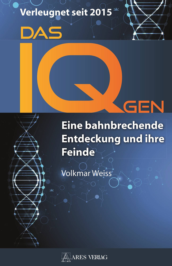 Das IQ-Gen – Verleugnet seit 2015. Eine bahnbrechende Entdeckung und ihre Feinde