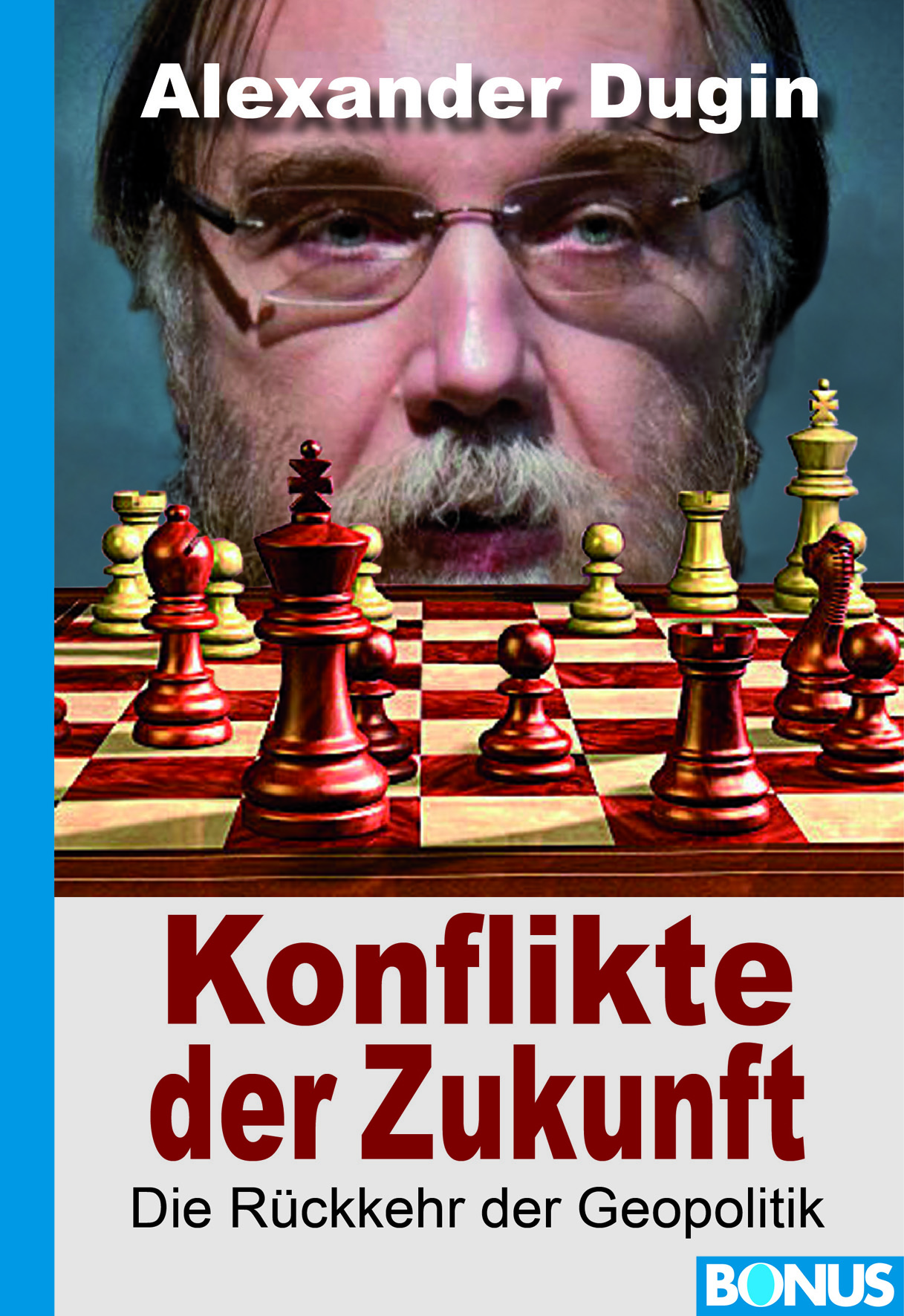 Konflikte der Zukunft. Die Rückkehr der Geopolitik