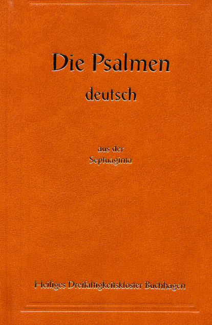 DIE PSALMEN – deutsch aus der Septuaginta (Buchhäger Psalter)