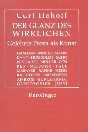 "Der Glanz des Wirklichen" Gelehrte Prosa als Kunst