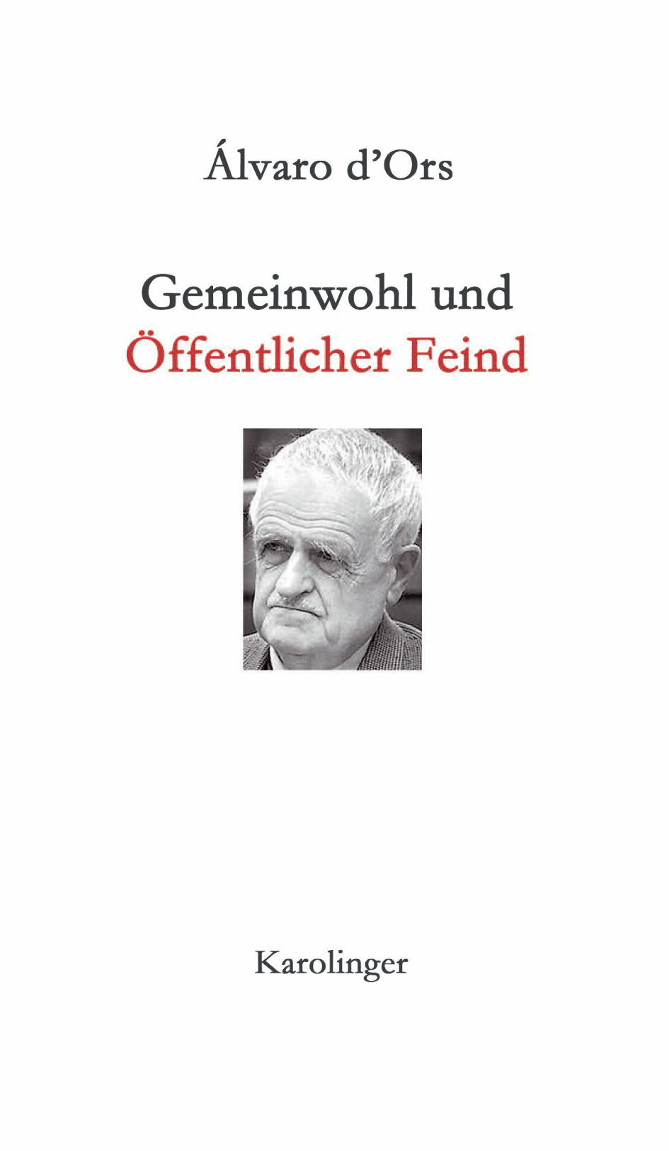 Gemeinwohl und Öffentlicher Feind