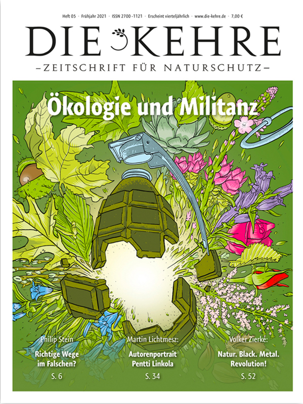 Die Kehre 5 – Ökologie und Militanz