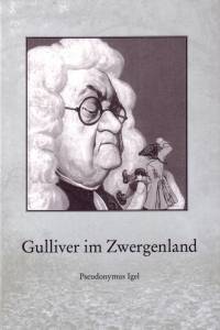 Gulliver im Zwergenland