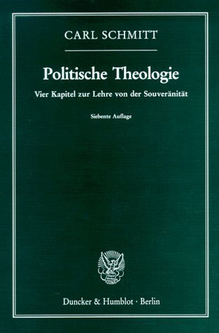 Politische Theologie. Vier Kapitel zur Lehre von der Souveränität
